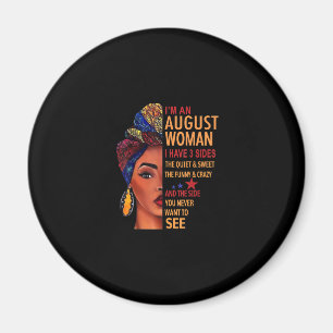 Imán Soy Una Mujer De Agosto Que Tengo 3 Lados Agosto