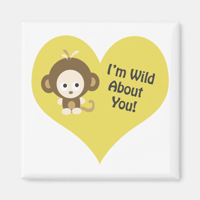 Imán Soy Wild sobre ti Mono (Frente)