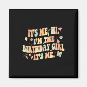 Imán Soy Yo Hola, Soy El Chica De Cumpleaños Es Me Dive