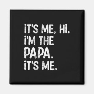 Imán Soy yo hola soy el papá es mi padre divertido el d