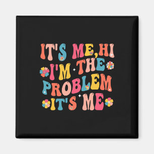 Imán Soy yo Hola, soy el problema, soy yo 5