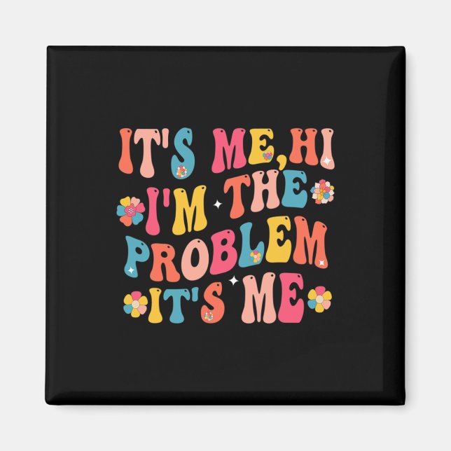 Imán Soy yo Hola, soy el problema, soy yo 5 (Frente)