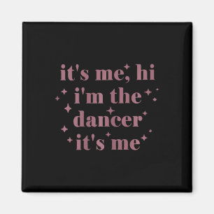 Imán Soy Yo Hola, Soy La Bailarina Es Yo Bailando Mujer