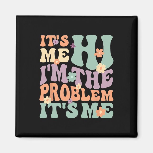 Imán Soy yo, soy el problema, soy yo 1 (Frente)
