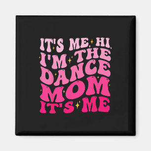 Imán Soy yo, soy la bailarina, es el día de mi madre
