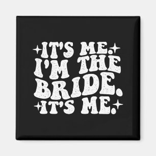 Imán Soy yo, soy la novia, soy yo, Boda Bacheloret