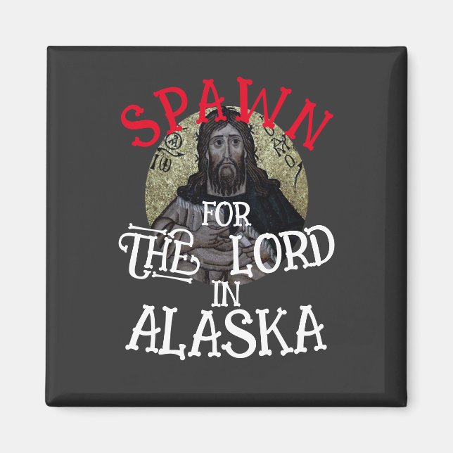 Imán Spawn for the Lord in Alaska (Frente)