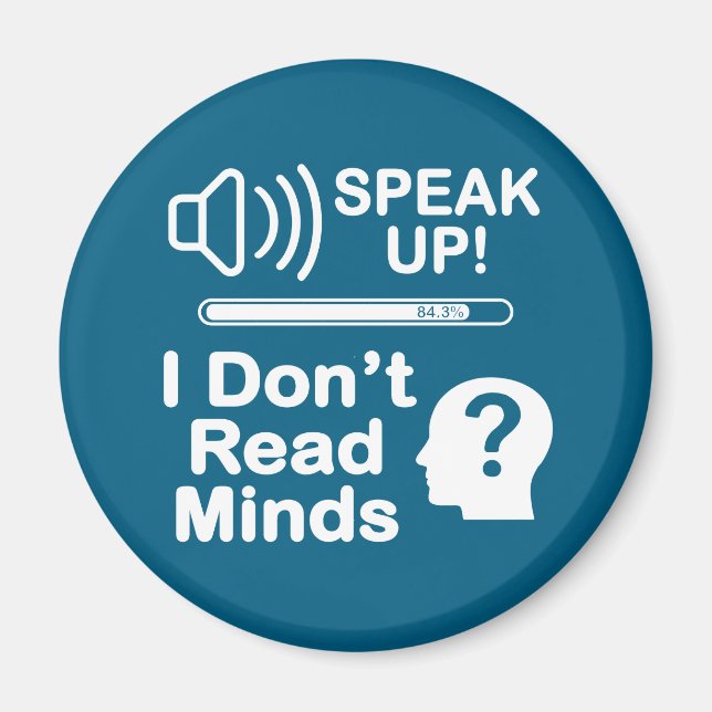 Imán Speak Up – I Don’t Read Minds Funny Communication  (Frente)