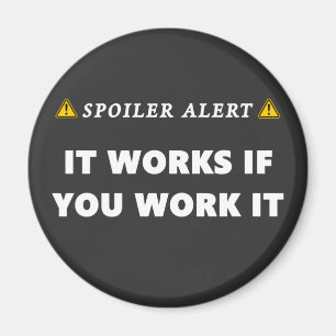 Imán Spoiler Alert It Works Funciona Divertido presupue