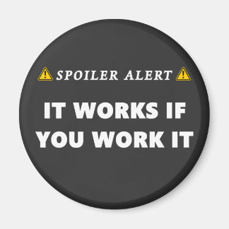 Imán Spoiler Alert It Works Funciona Divertido presupue