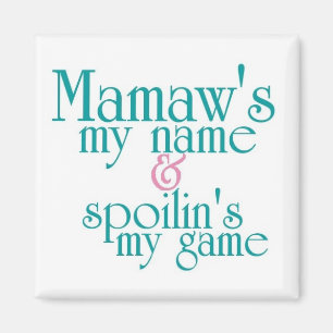Imán Spoilins My Game-Mamaw 3