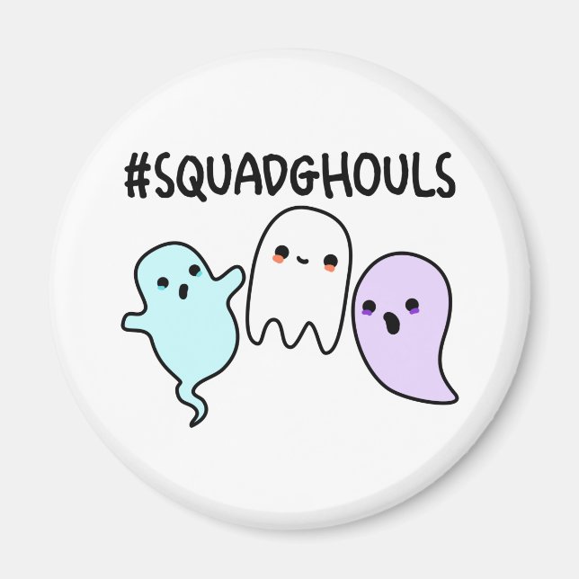 Imán Squad Ghouls Funny Halloween Ghost Pun (Frente)