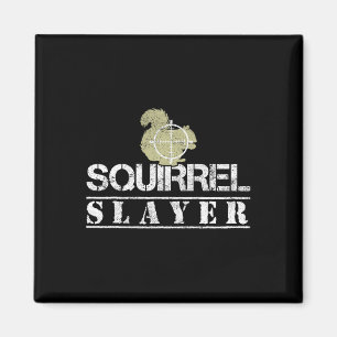 Imán Squirrel Funny Slayer Caza De ardillas Hu