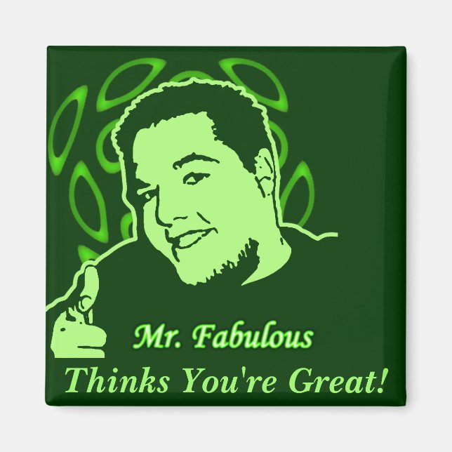 Imán ¡Sr. Fabulous piensa que es genial! (Frente)
