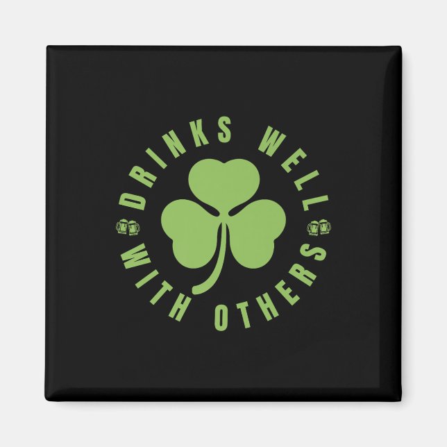 Imán St. Patricks Day Divertido decir Cita bebe bien Wi (Frente)