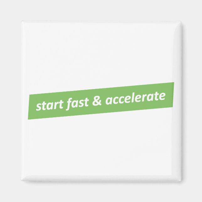 Imán Start fast & Accelerate (Frente)