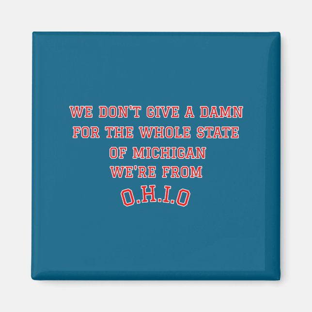 Imán State Of Ohio We Don't Give A For Michigan  (Frente)