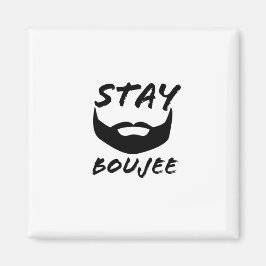 Imán Stay Boujee