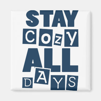 Imán Stay Cozy All Days
