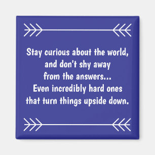 Imán Stay Curious