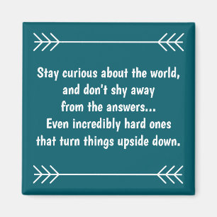 Imán Stay Curious