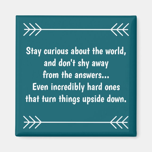 Imán Stay Curious (Frente)
