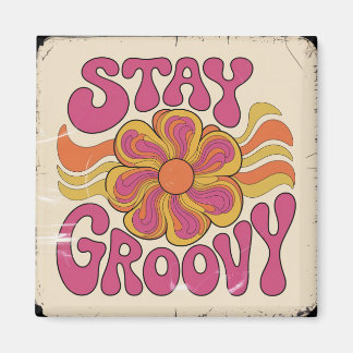 Imán Stay Groovy