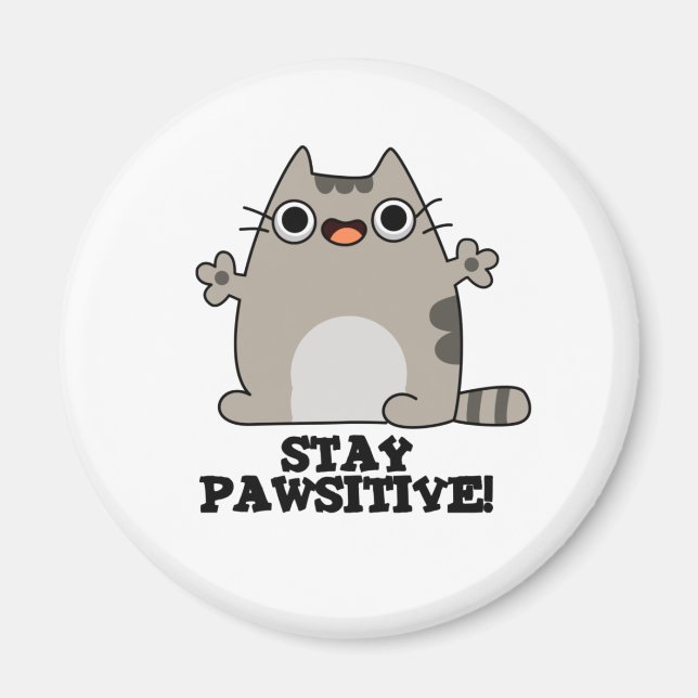 Imán Stay Paw-sitive Funny Cat Pun (Frente)