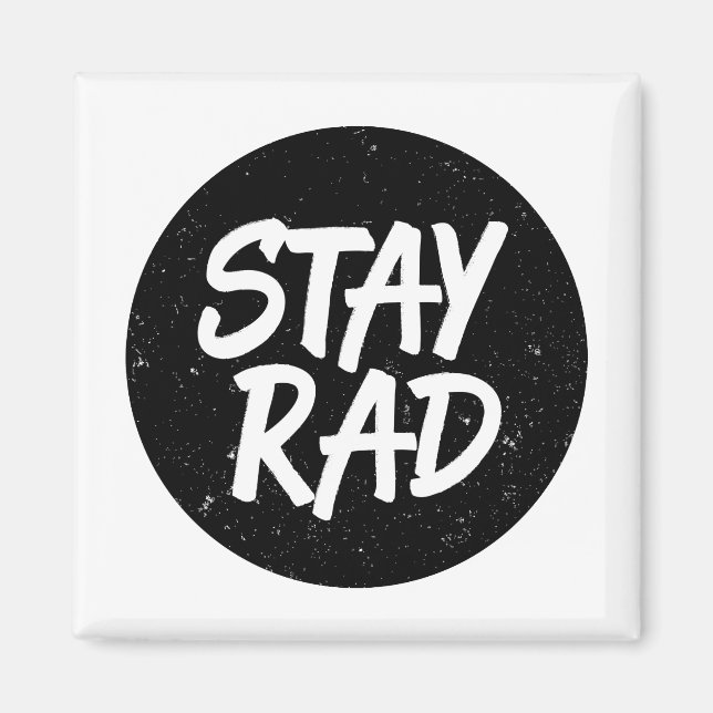 Imán Stay Rad Typography (Frente)