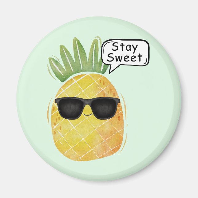 Imán Stay Sweet Pineapple Personalizado Fun (Frente)