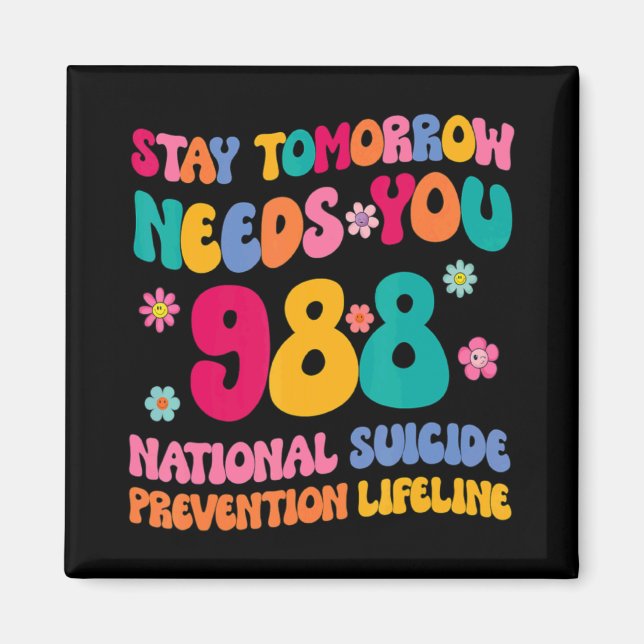 Imán Stay Tomorrow Needs You 988 Mental Health Awarenes (Frente)