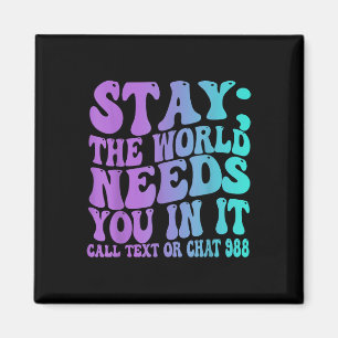 Imán Stay Tomorrow Te necesita la prevención del suicid