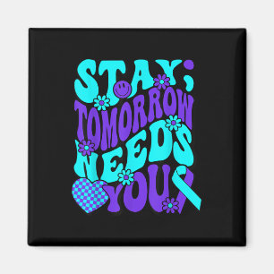 Imán Stay Tomorrow Te Necesita Semicolon Suicide Preven