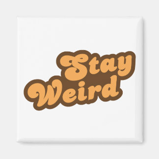 Imán Stay Weird