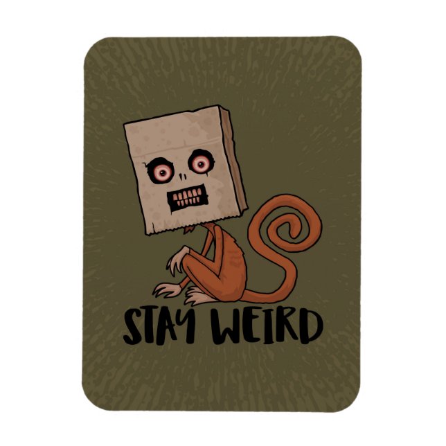 Imán Stay Weird Sack Monkey (Vertical)