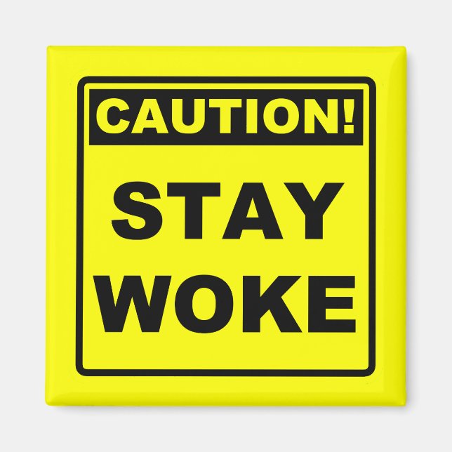 Imán Stay Woke Meme Fridge Magnet (Frente)