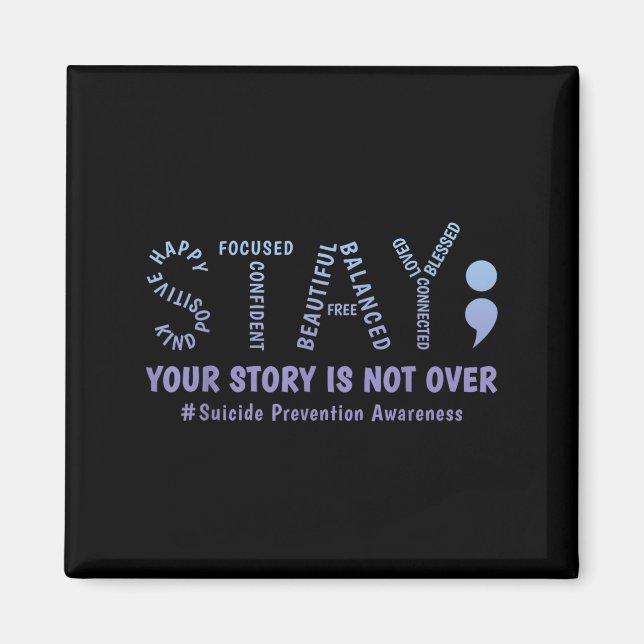 Imán Stay Your Story Is Not Over Mental Health Suicide  (Frente)