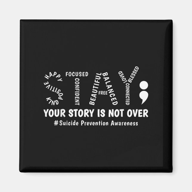 Imán Stay Your Story Is Not Over Mental Health Suicide  (Frente)