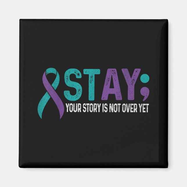 Imán Stay Your Story Is Not Over Yet Suicide Prevention (Frente)