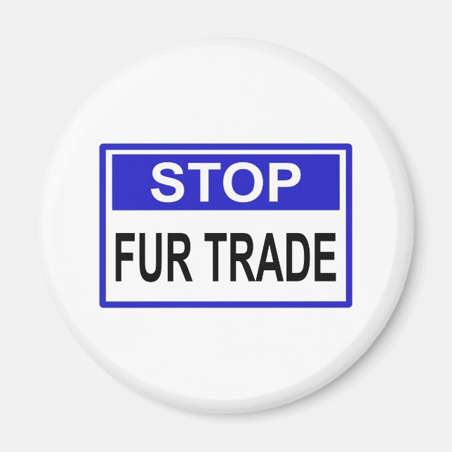 Imán Stop Fur Trade Blue sign (Frente)