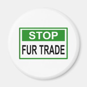 Imán Stop Fur Trade Sign green