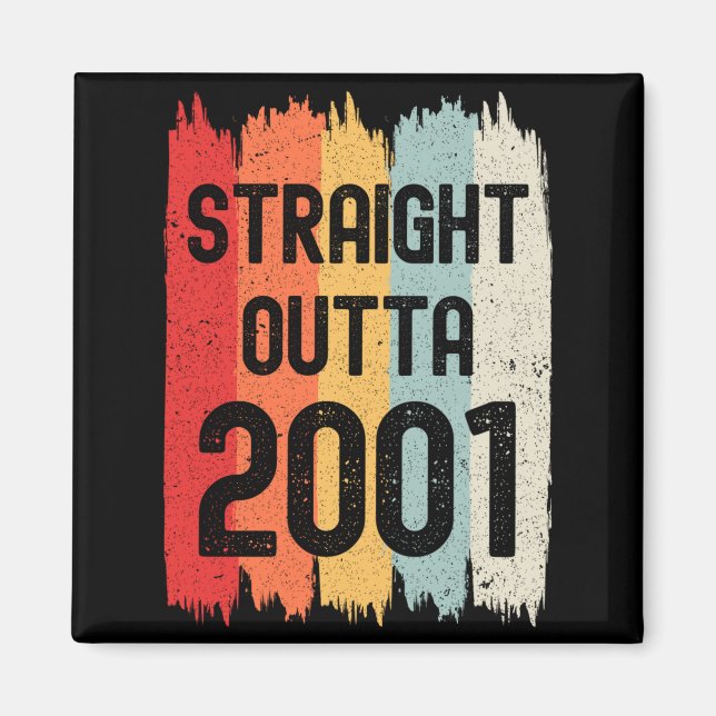 Imán Straight Outta 2001 Funny Retro Birthday Awesome S (Frente)