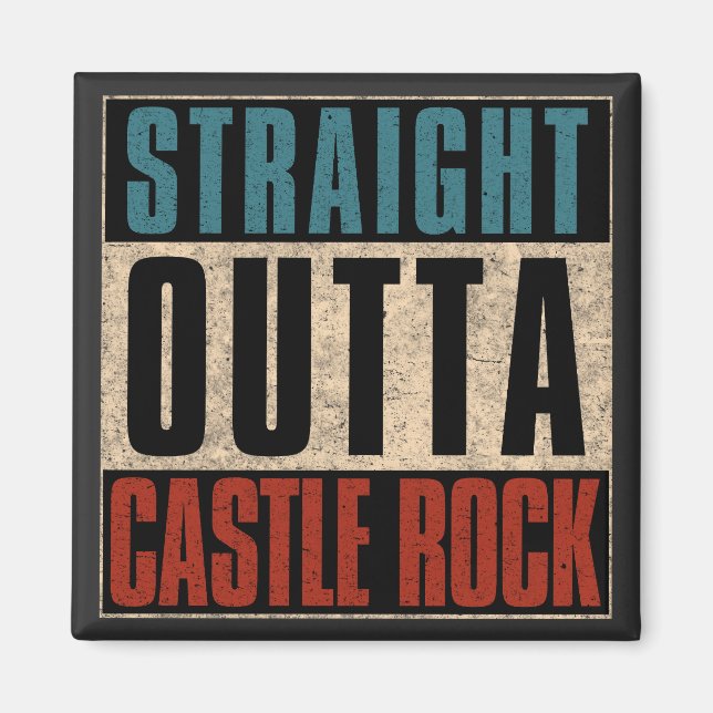 Imán Straight Outta Castle Rock Colorado CO (Frente)