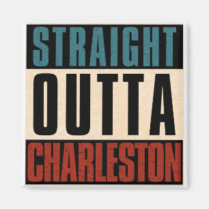 Imán Straight Outta Charleston South Carolina SC