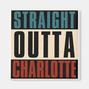 Imán Straight Outta Charlotte Carolina del Norte Estado