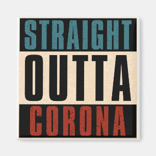 Imán Straight Outta Corona California CA