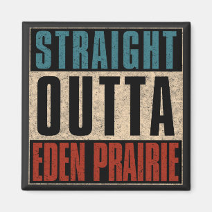 Imán Straight Outta Eden Prairie Minnesota MN