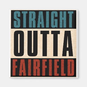 Imán Straight Outta Fairfield California CA