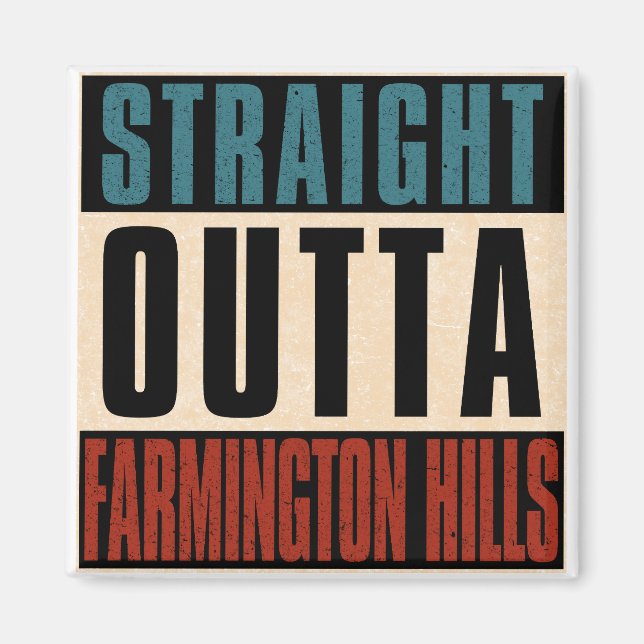 Imán Straight Outta Farmington Hills Michigan MI (Frente)