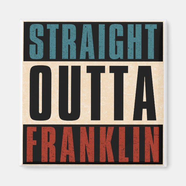 Imán Straight Outta Franklin Tennessee TN (Frente)